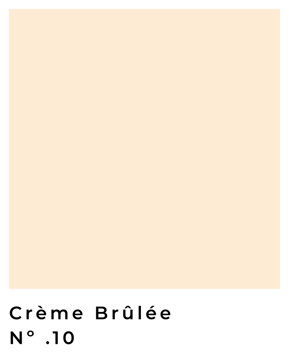 Crème Brûlée - Nº .10