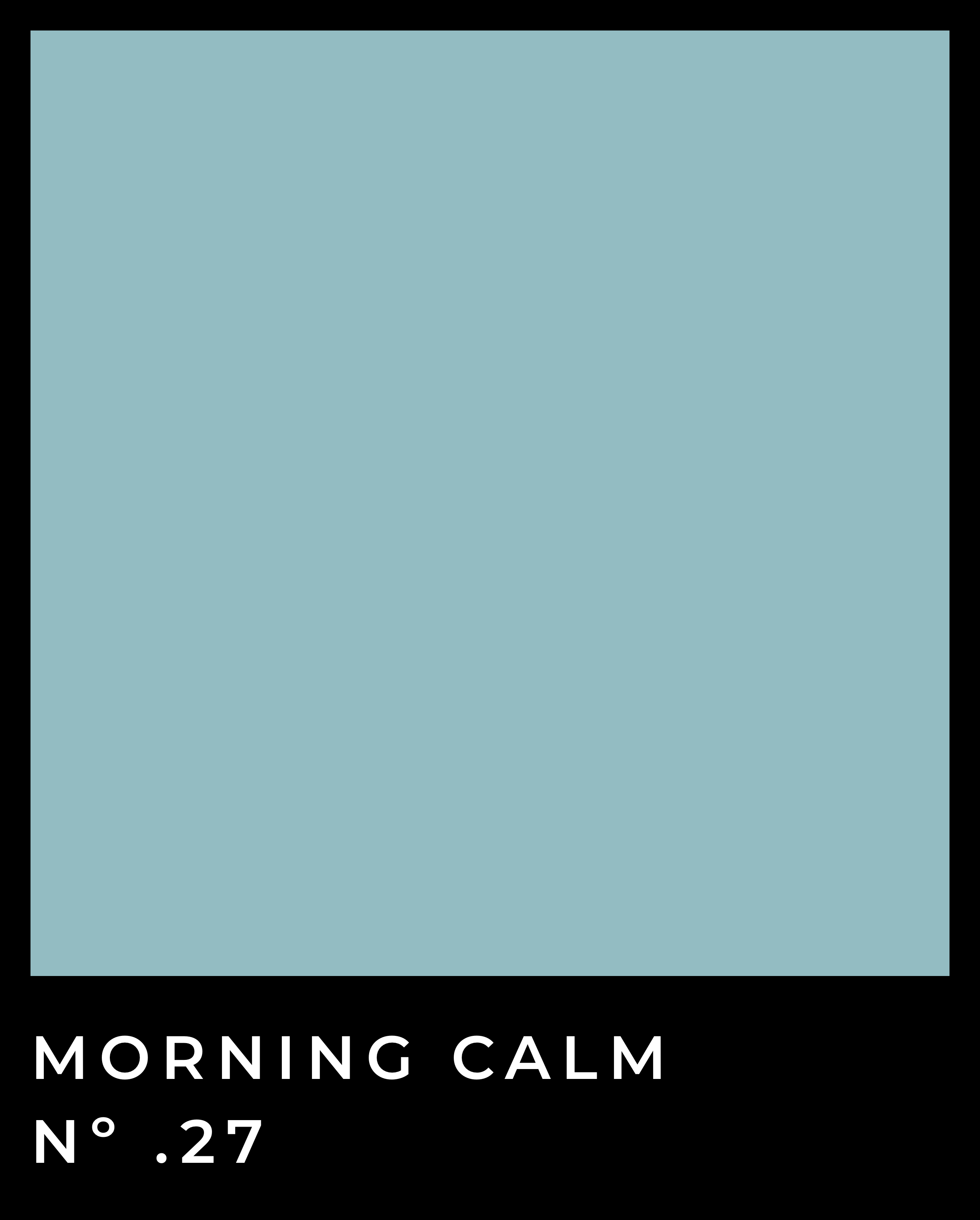 Morning Calm - Nº .27