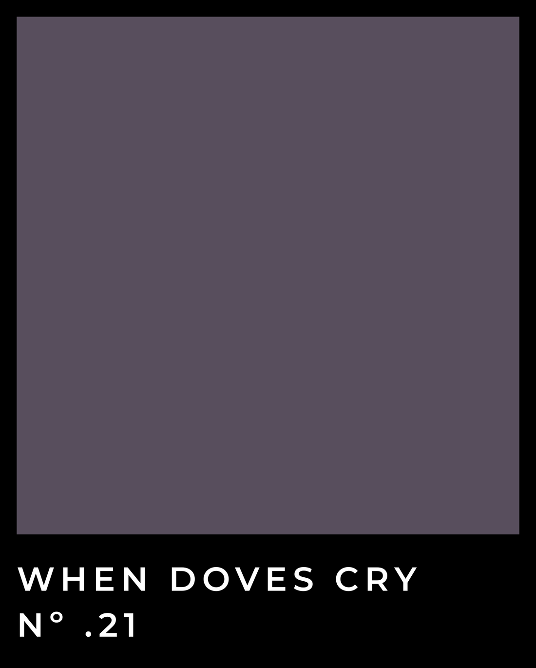 When Doves Cry - Nº .21